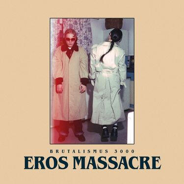 Brutalismus 3000 - Eros Massacre (Hard Techno, Hard Dance)